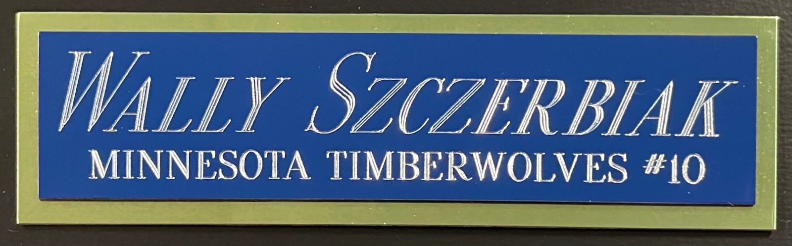 WALLY SZCZERBIAK TIMBERWOLVES NAMEPLATE FOR Signed Basketball-JERSEY-PHOTO-FLOOR
