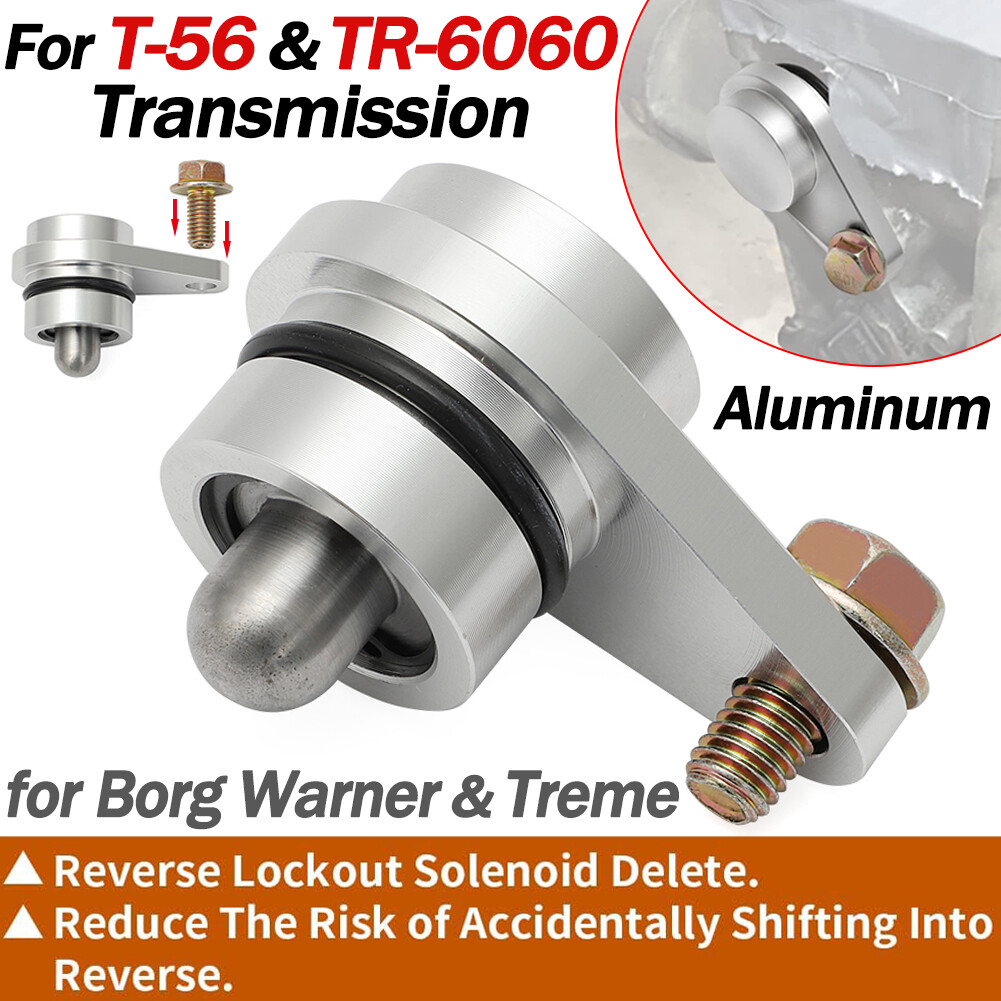 For T-56 TR-6060 Reverse Lockout Solenoid Delete Forward Facing T56 TR606 Trans