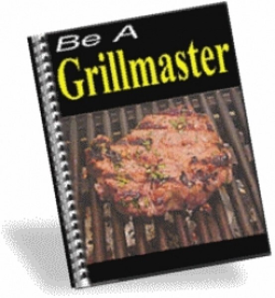 Be A Grillmaster! (EBook)