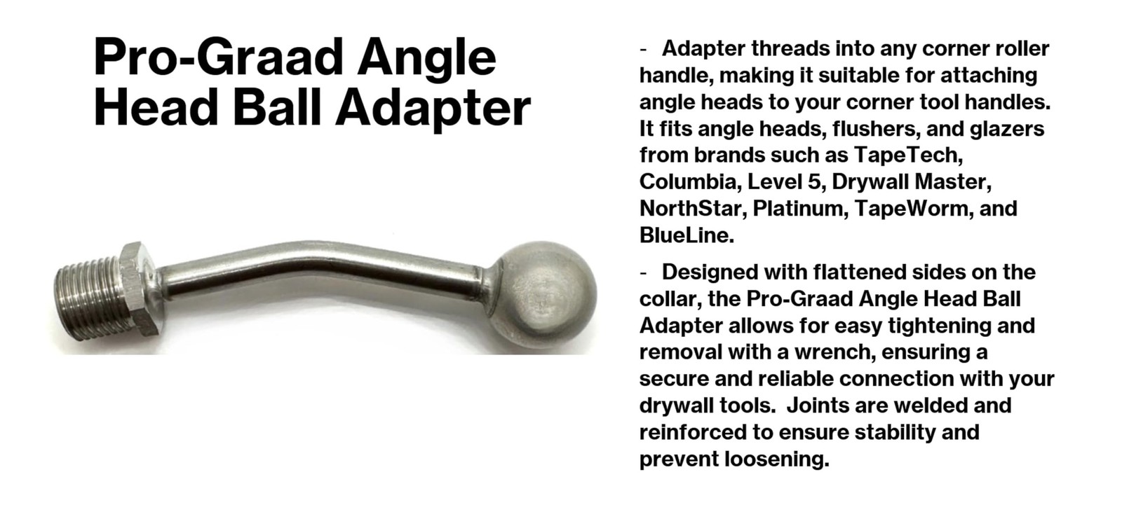 Pro-Graad Angle Head Ball Adapter - Fits TapeTech, Columbia, Level 5, Drywall...
