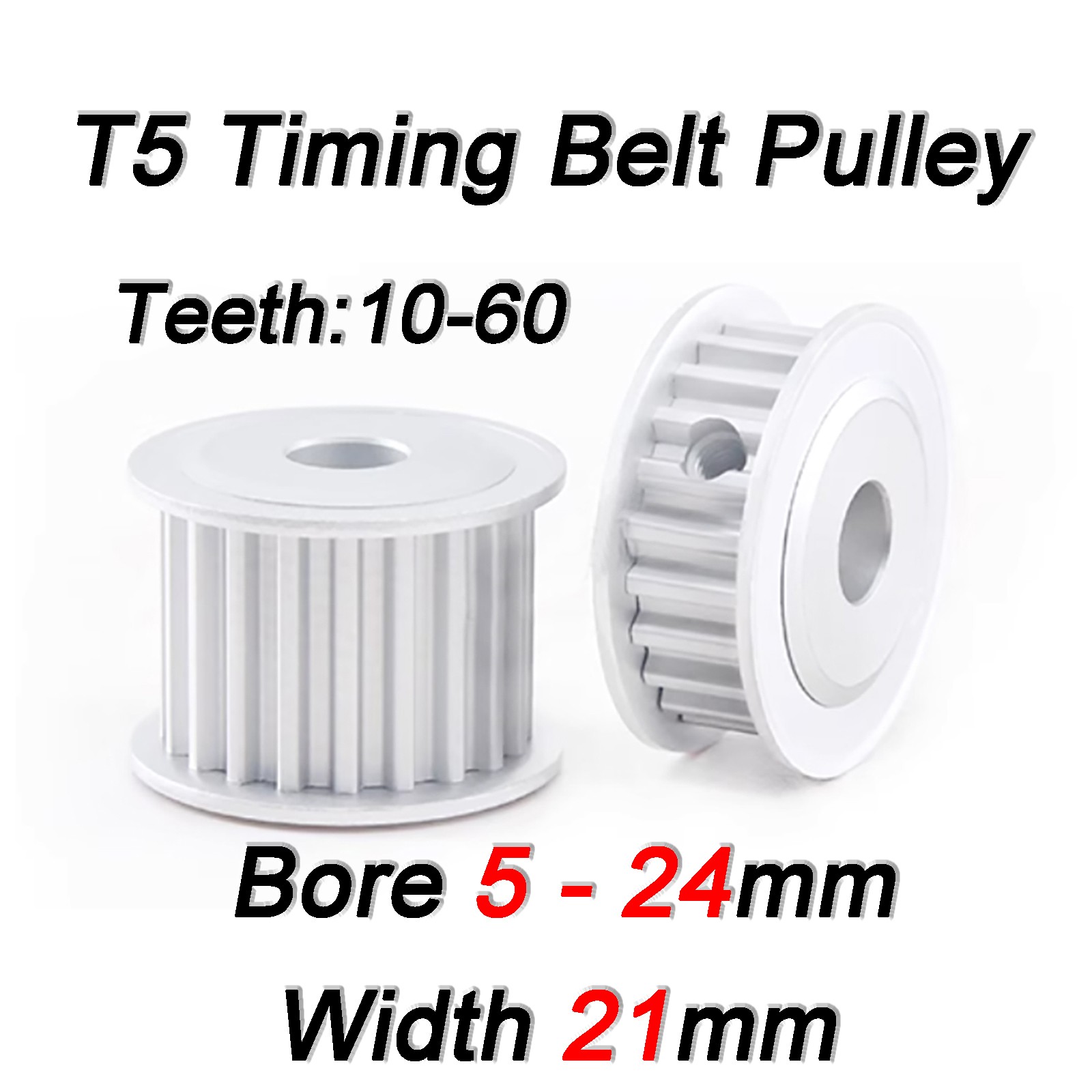 Synchronous Wheel T5 10T-60T Timing Belt Pulleys Pitch 5mm ,Teeth Width 21mm