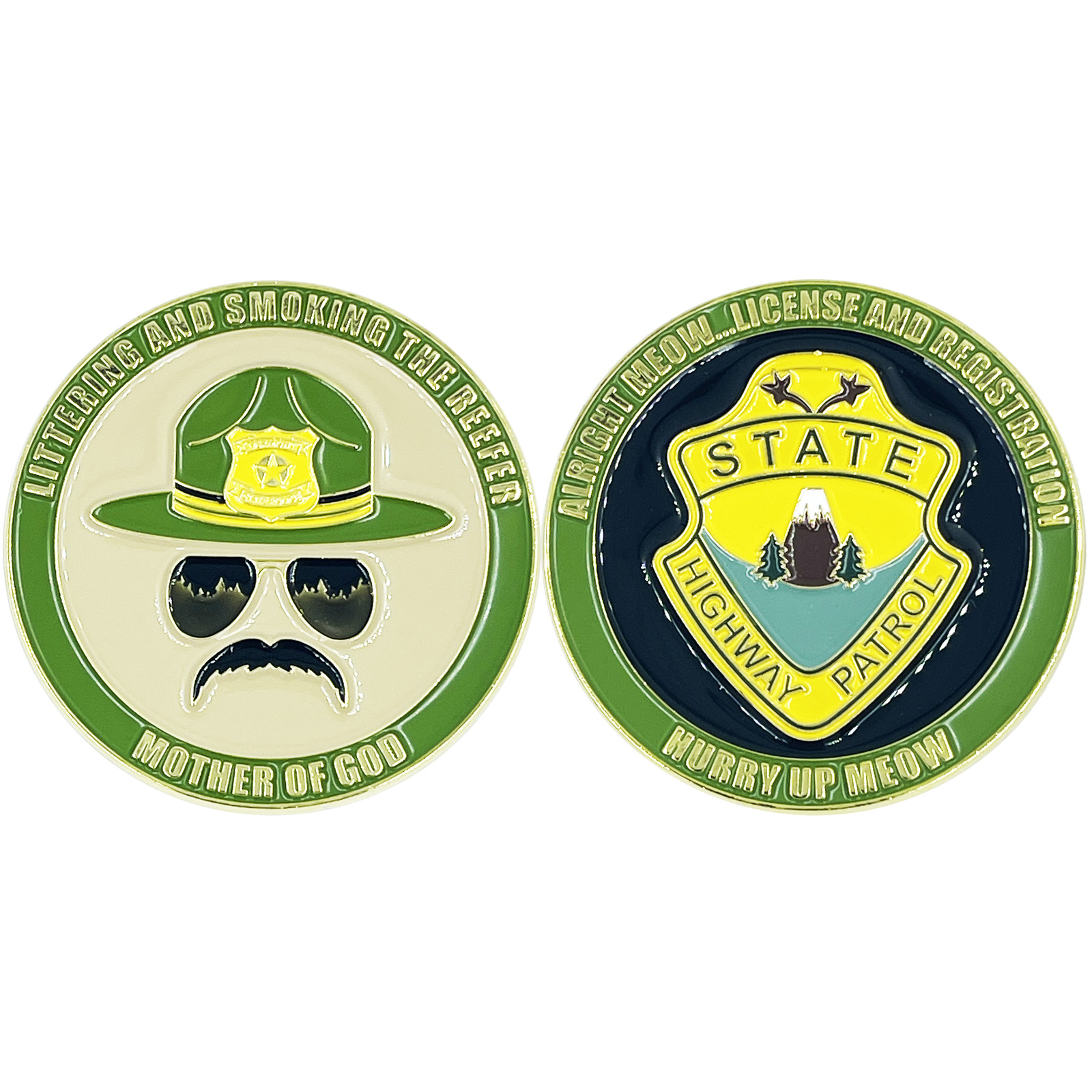 BL8-006 Super Troopers HURRY UP MEOW Challenge Coin Police State Trooper