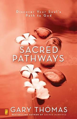 Sacred Pathways - Paperback By Thomas, Gary - GOOD