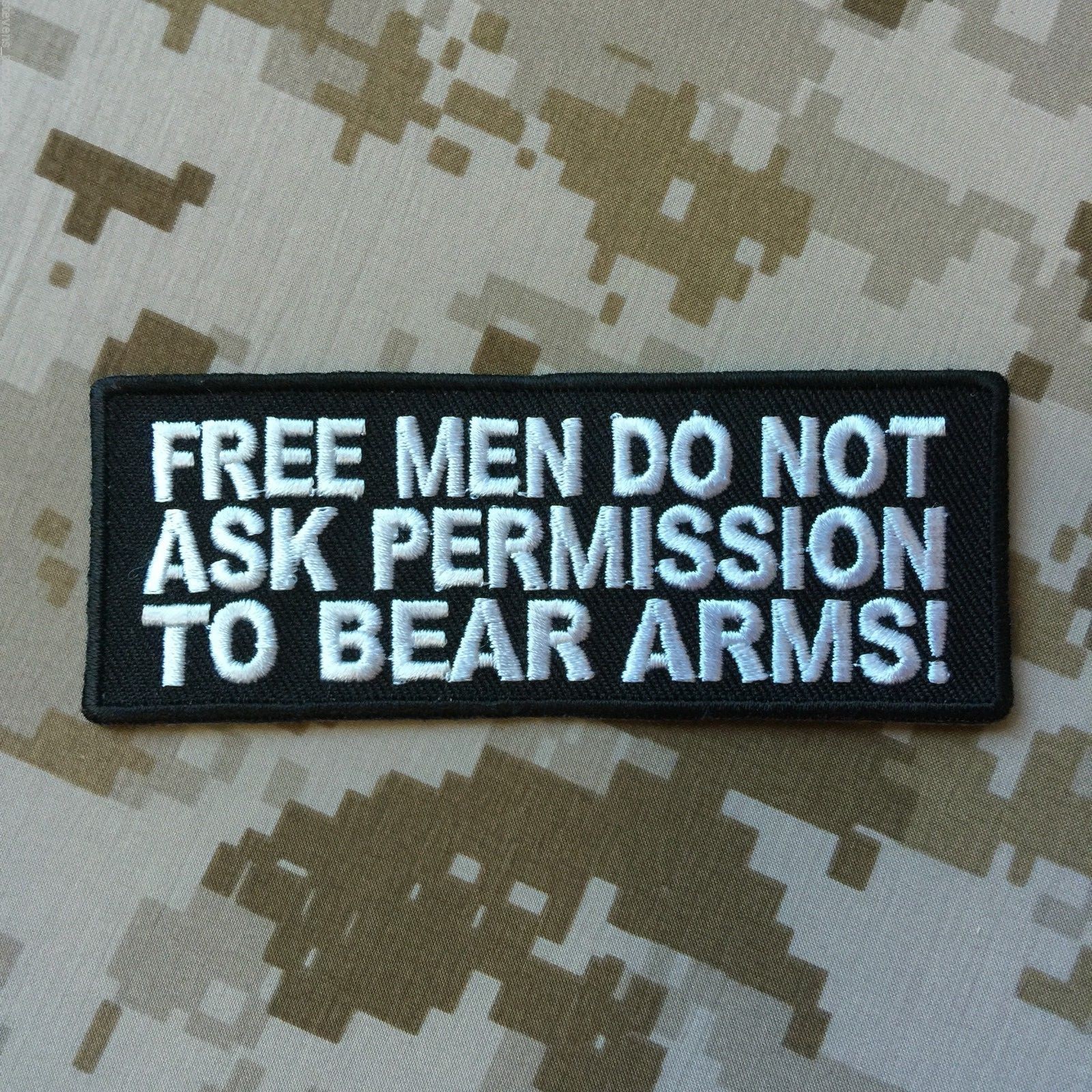 "Free Men Do Not Ask Permission To Bear Arms" Patch