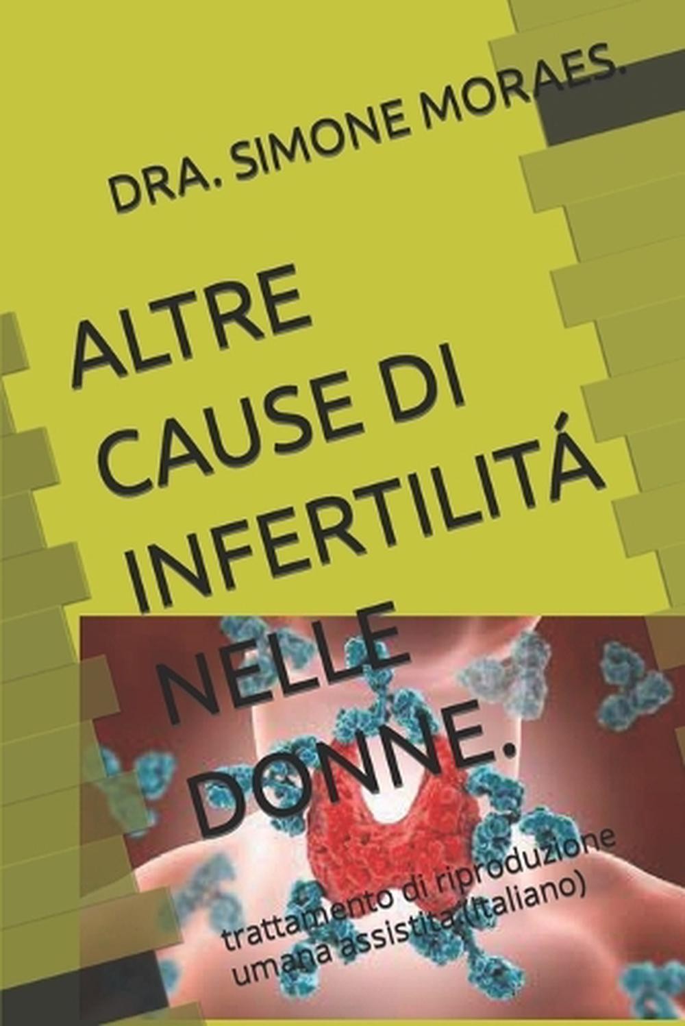 Altre Cause Di Infertilit Nelle Donne.: trattamento di riproduzione umana assist