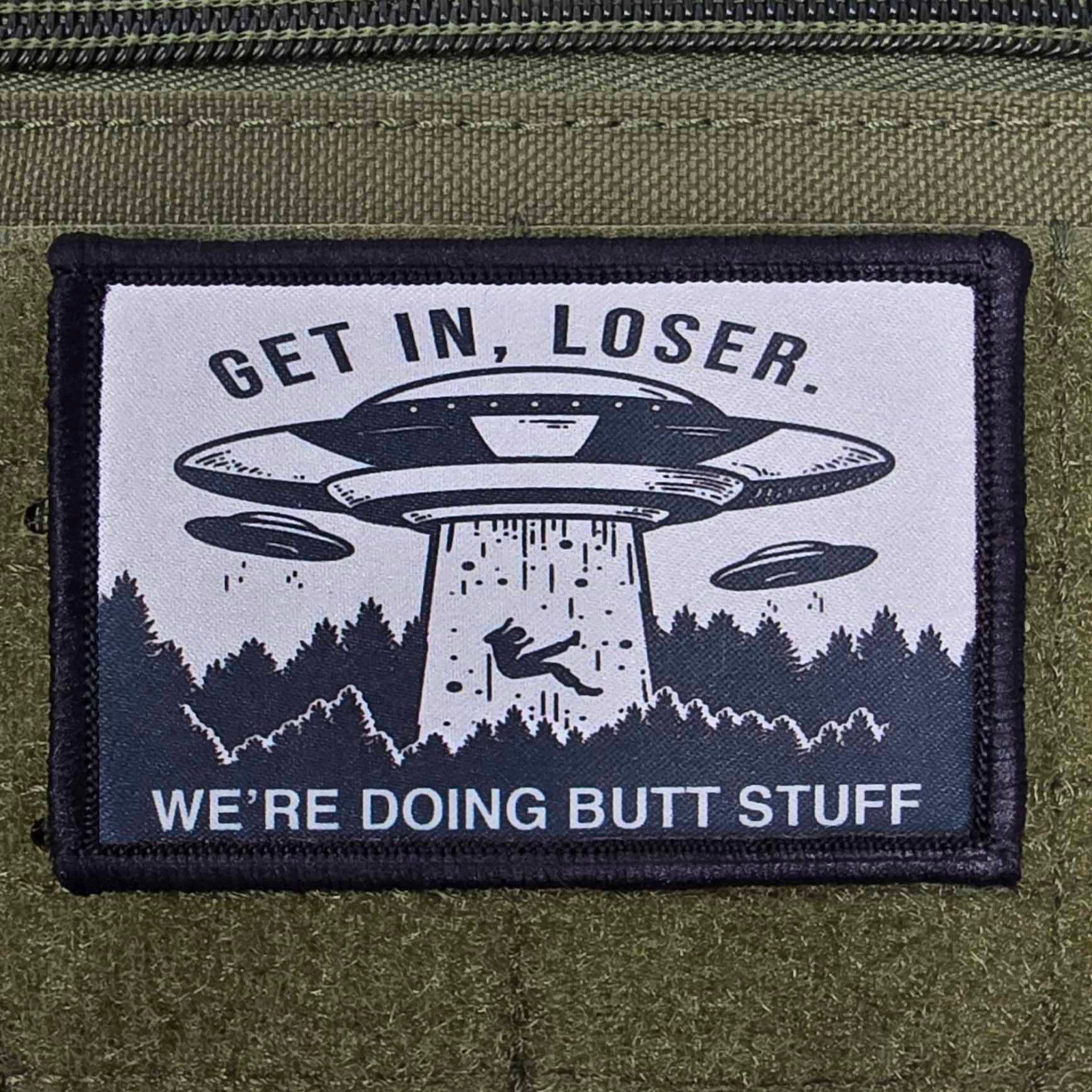 Alien Get In Loser Patch Moral Tactical Military Butt Stuff USA Flag Hook & Loop