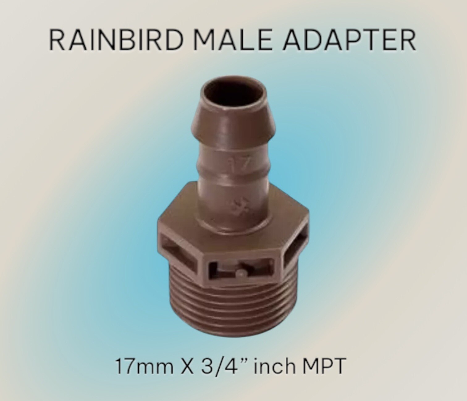 10 Pack Rain Bird Male Adapter Fitting 17mm Barb x 3/4 inch MPT Drip Irrigation