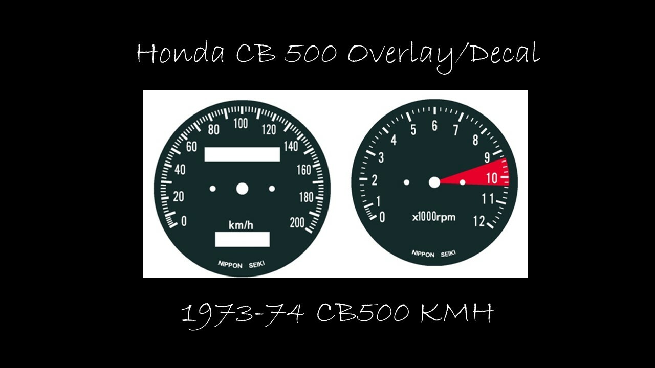 Honda CB500 CB 500 Speedometer Tach Gauge Clock Overlay Decal KMH 1973