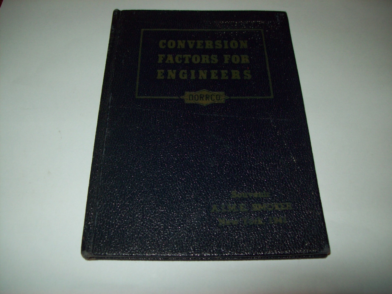 Vtg Tables of Conversion Factors for Engineers/ The Dorr Co (1941 HB)