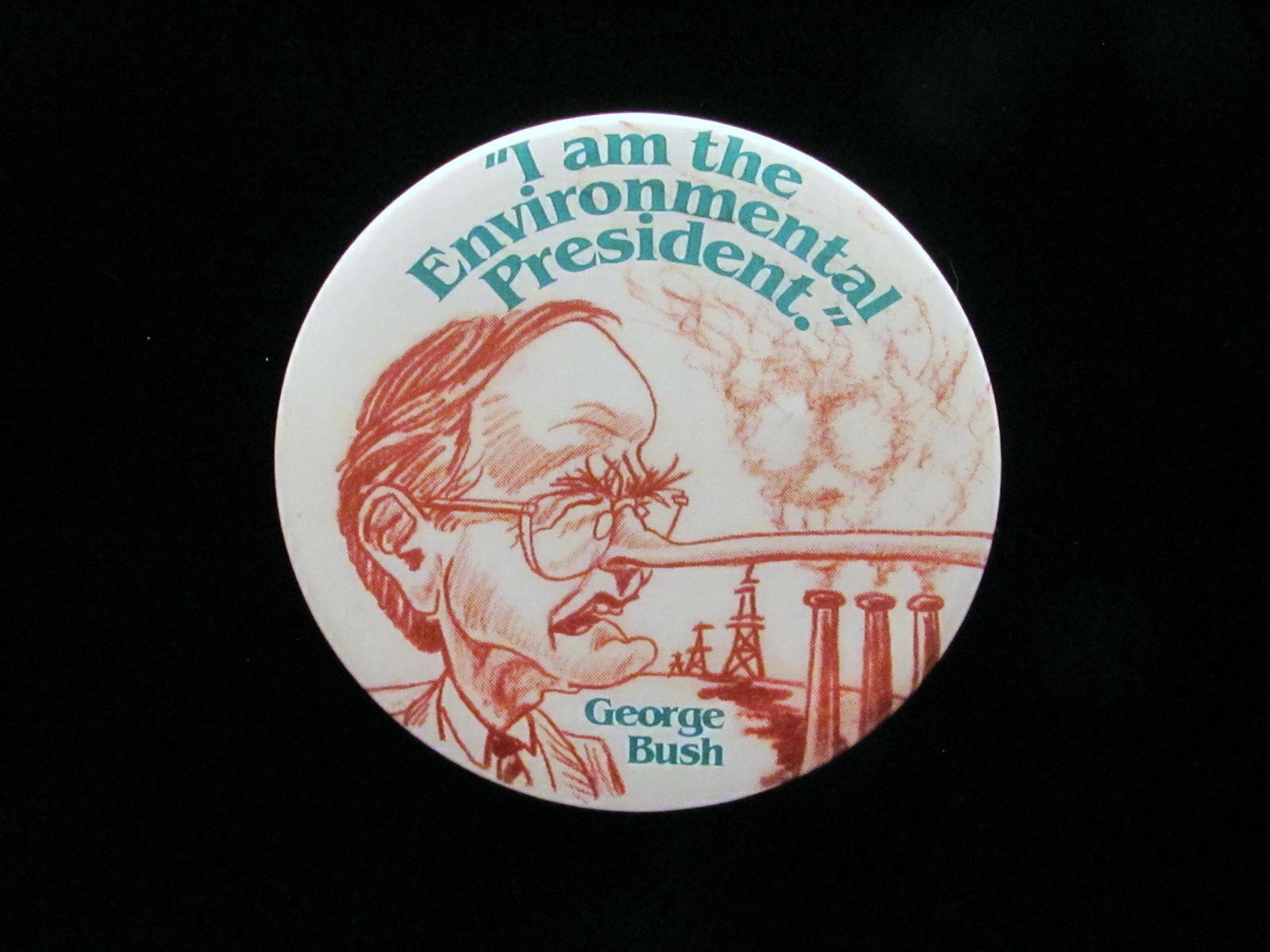 Anti George HW Bush for President 2 1/4" Pinback The Environmental President