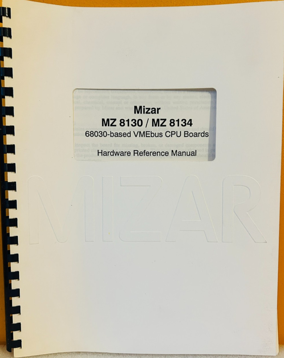Mizar MZ 8130 / MZ 8134 68030-based VMEbus CPU Boards Hardware Reference Manual.