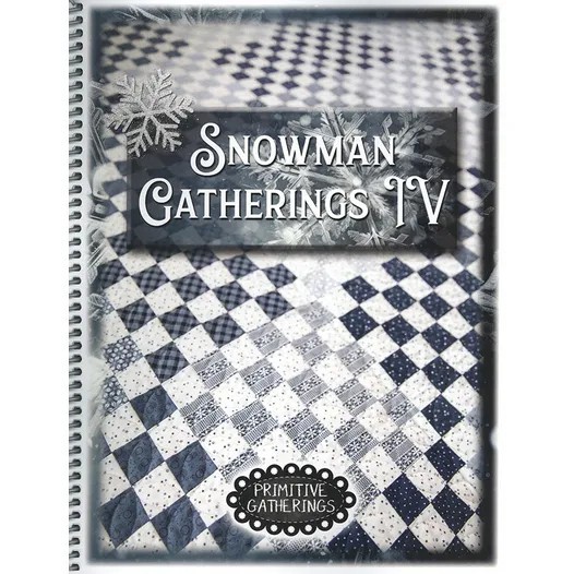 SNOWMAN GATHERINGS  Quilt Book Primitive Gatherings