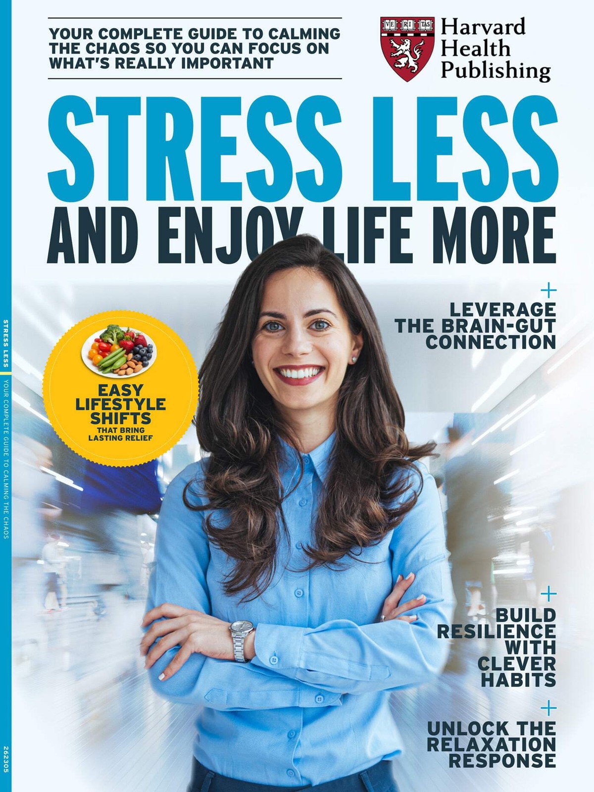 Harvard Health - Stress Less & Enjoy Life More: Your Complete Guide To Calming T