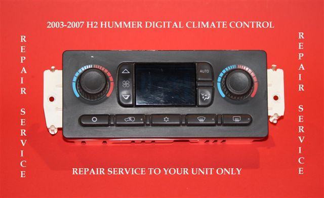 2003 2004 2005 2006 2007 H2 HUMMER CLIMATE CONTROL ATC AC REPAIR SERVICE