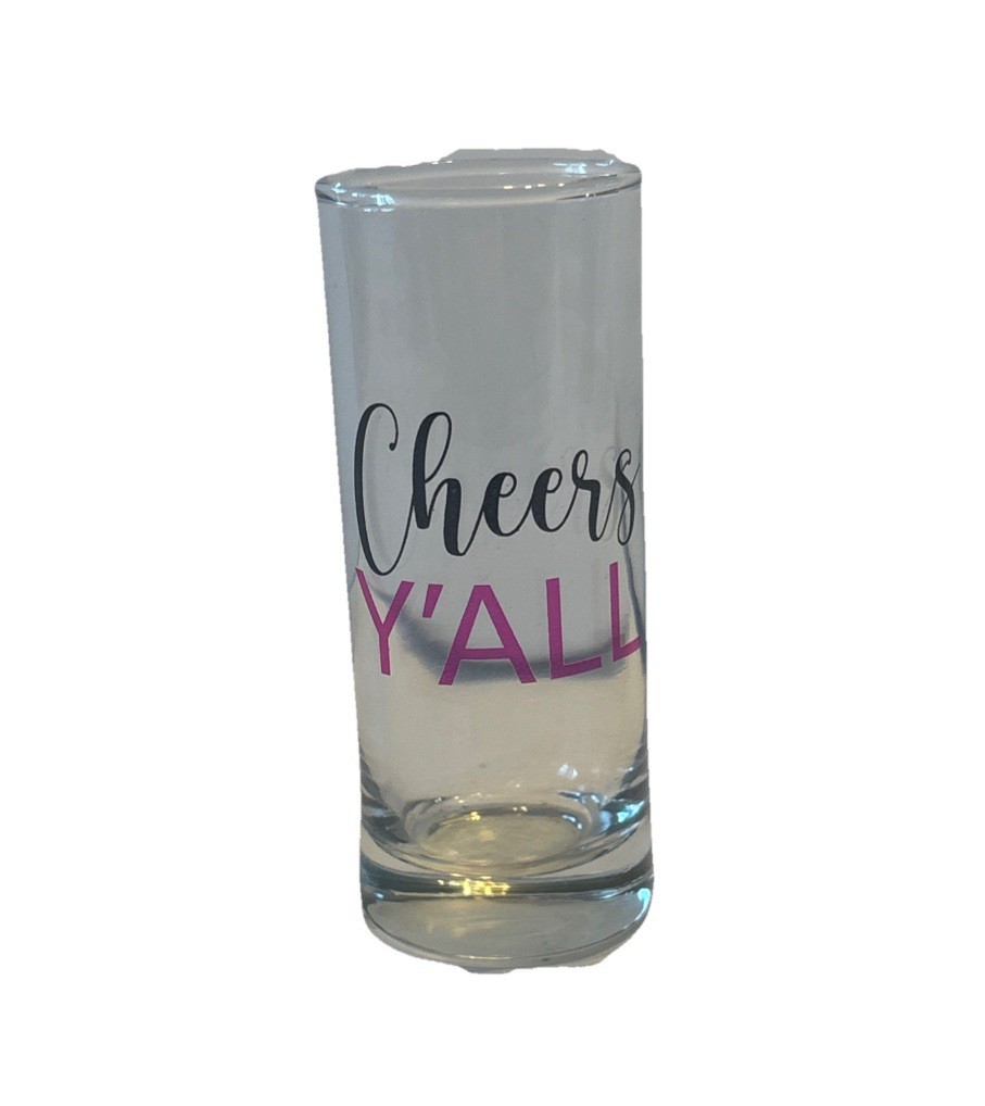 “Cheers Y’all” 2.5 Oz Shot Glass For Partying (SHIPS IN 24 HOURS)