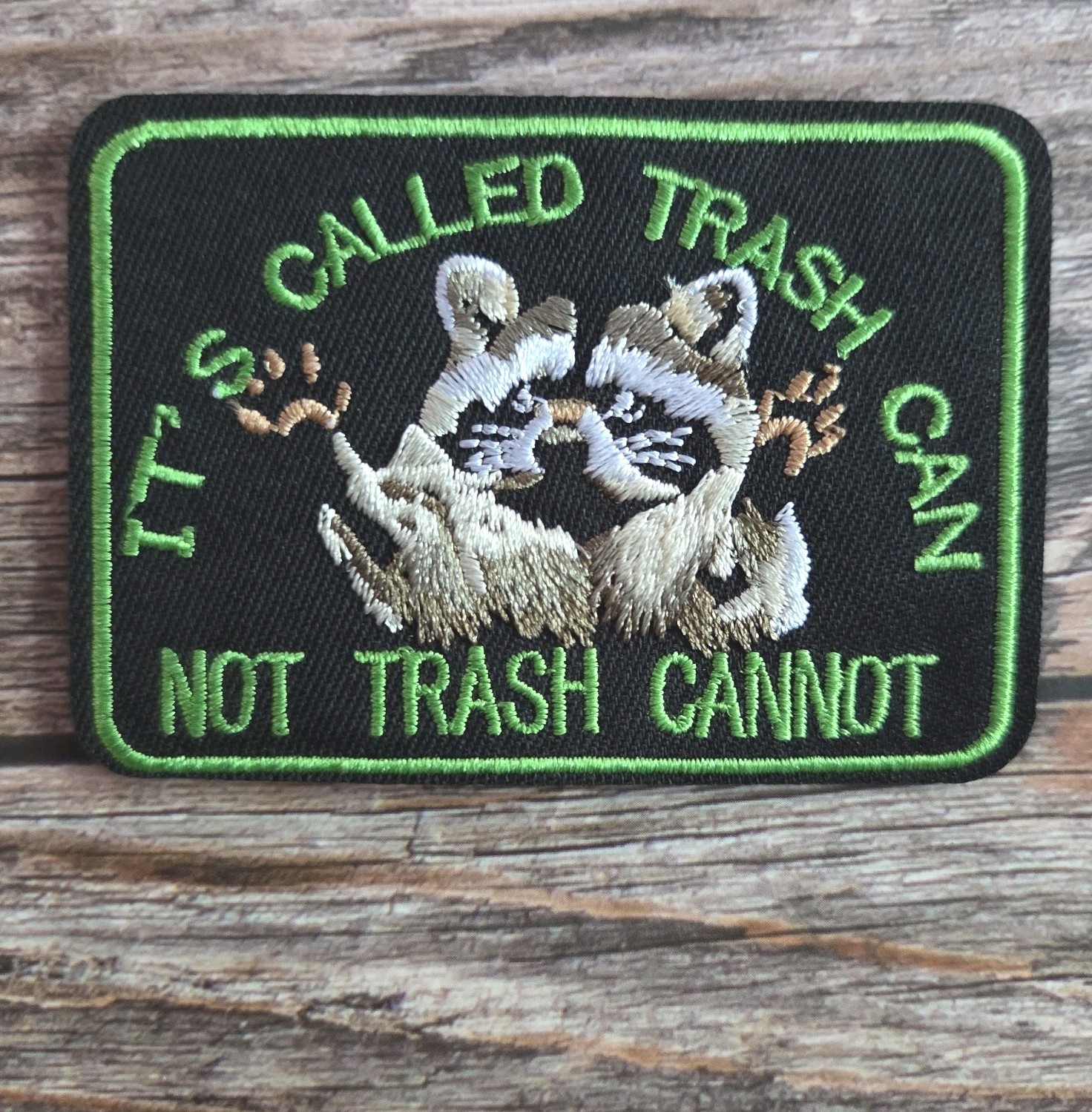 It's Called A Trash Can Not Trash Cannot Funny Garbage Panda Iron on Patch