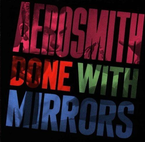 Done with Mirrors, Aerosmith, Excellent