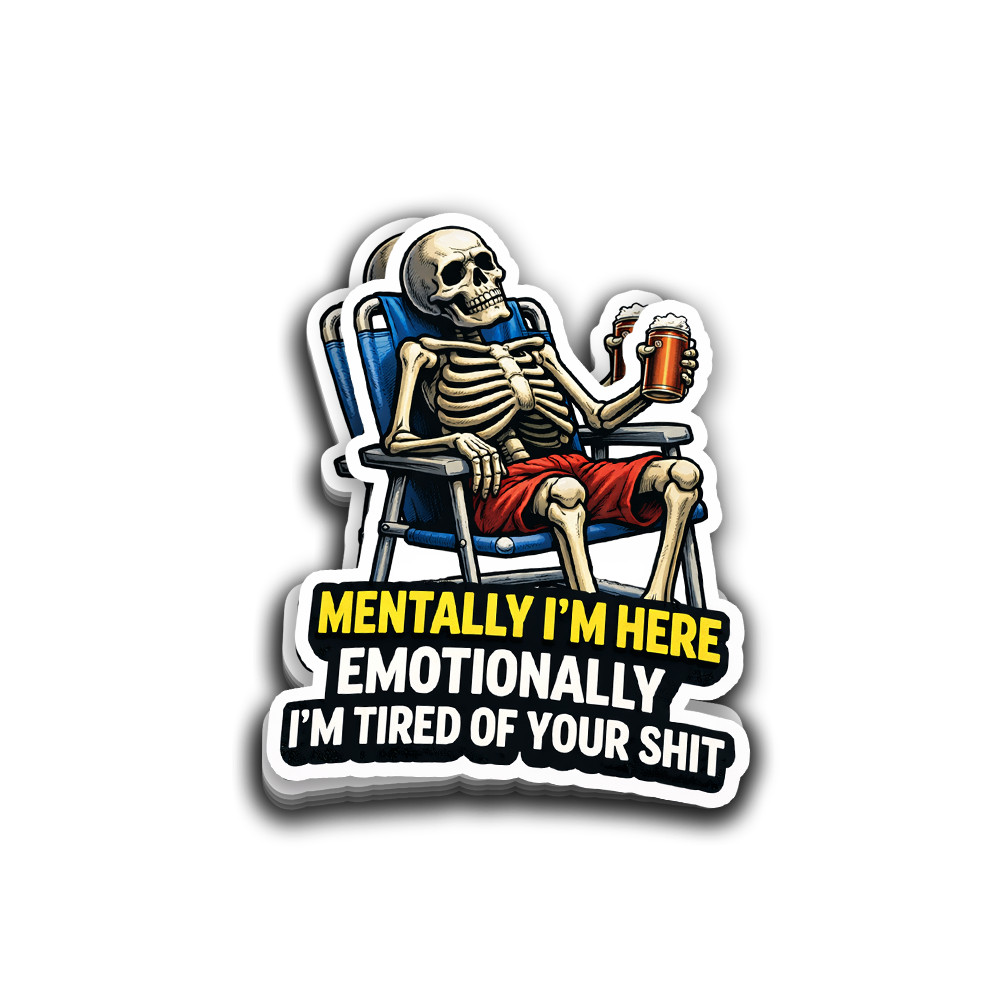 Emotional Skeleton Sticker 4 Inch Vinyl Decal Waterproof Adult Humor Funny