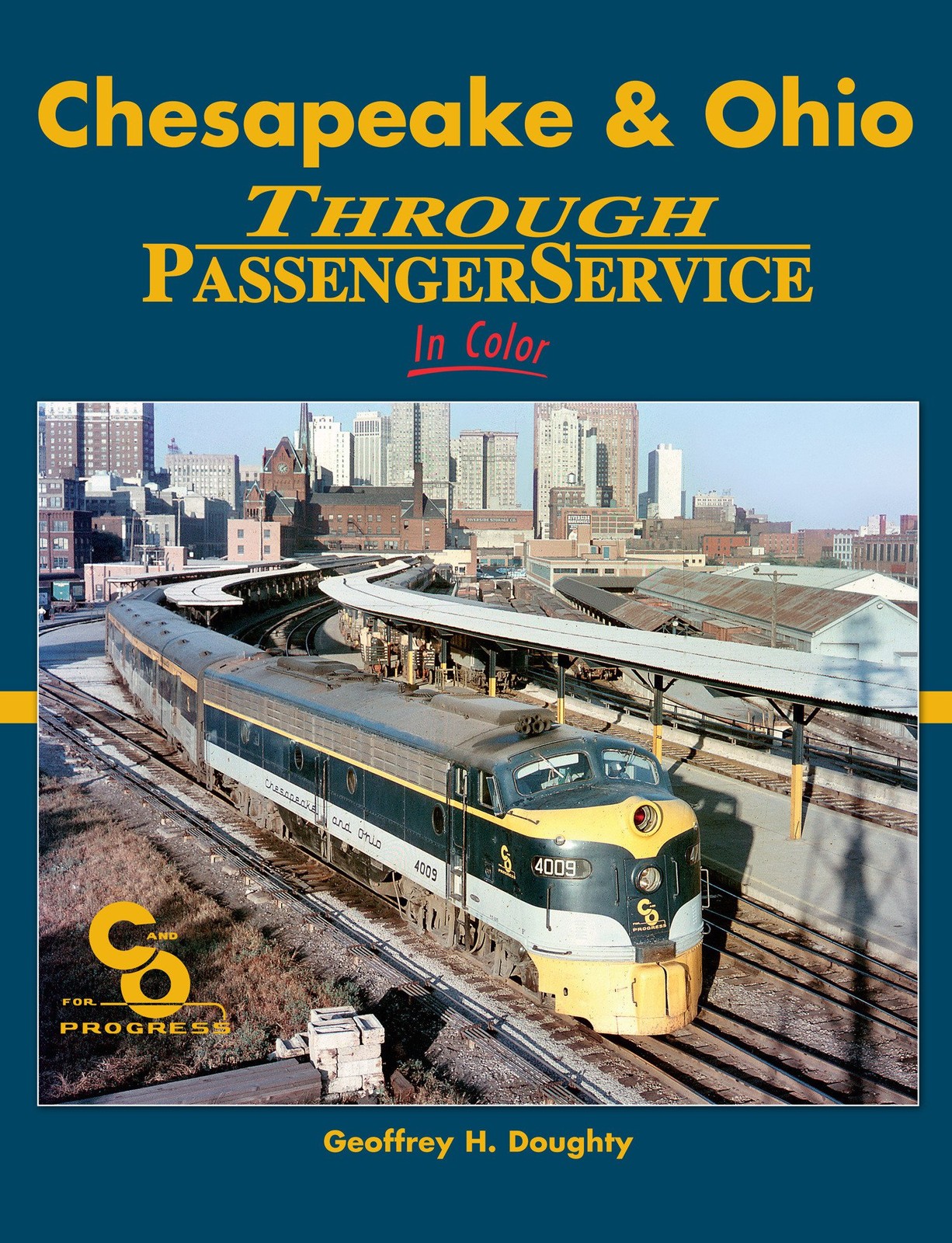 Morning Sun Books 1602 Chesapeake & Ohio Through Passenger Service In Color