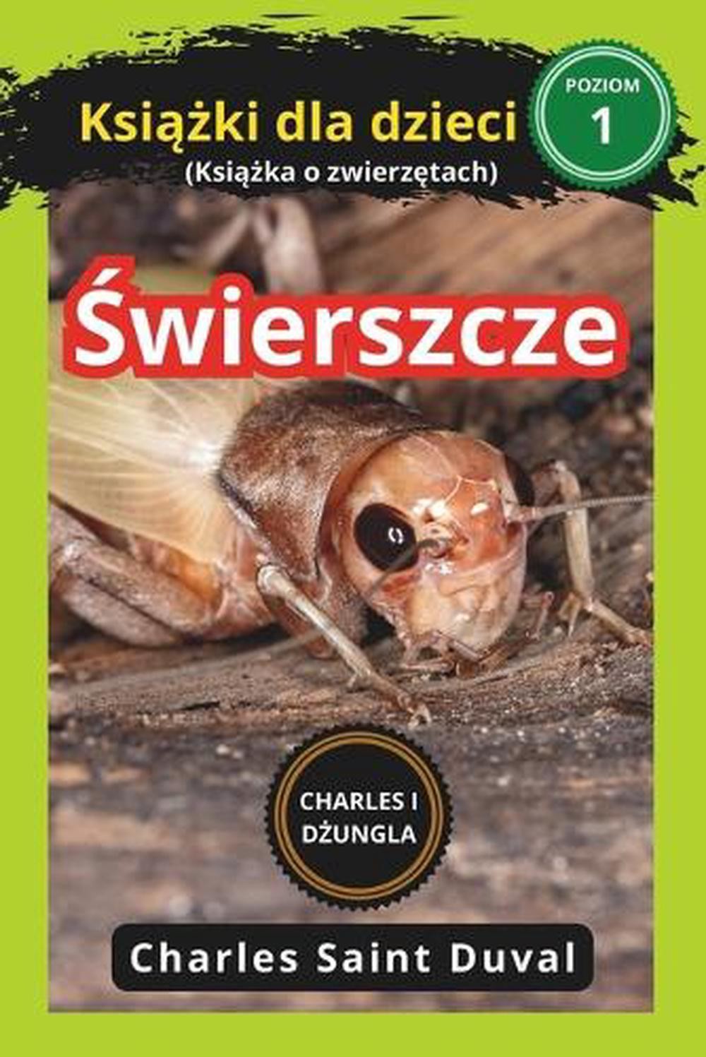 Charles i dungla: ?wierszcze ksi??ki dla dzieci (Ksi??ka o zwierz?tach) by Charl