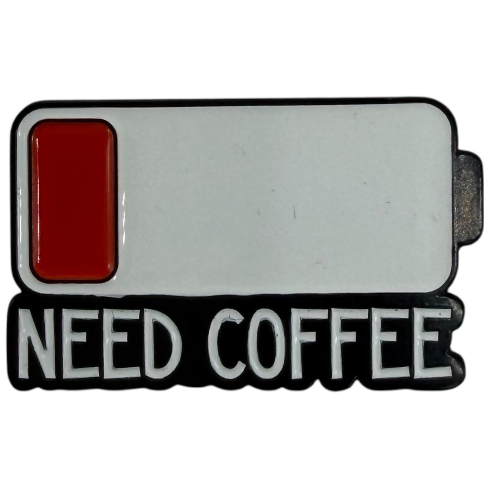Need Coffee Battery Enamel Pin Low Power Badge Accessory