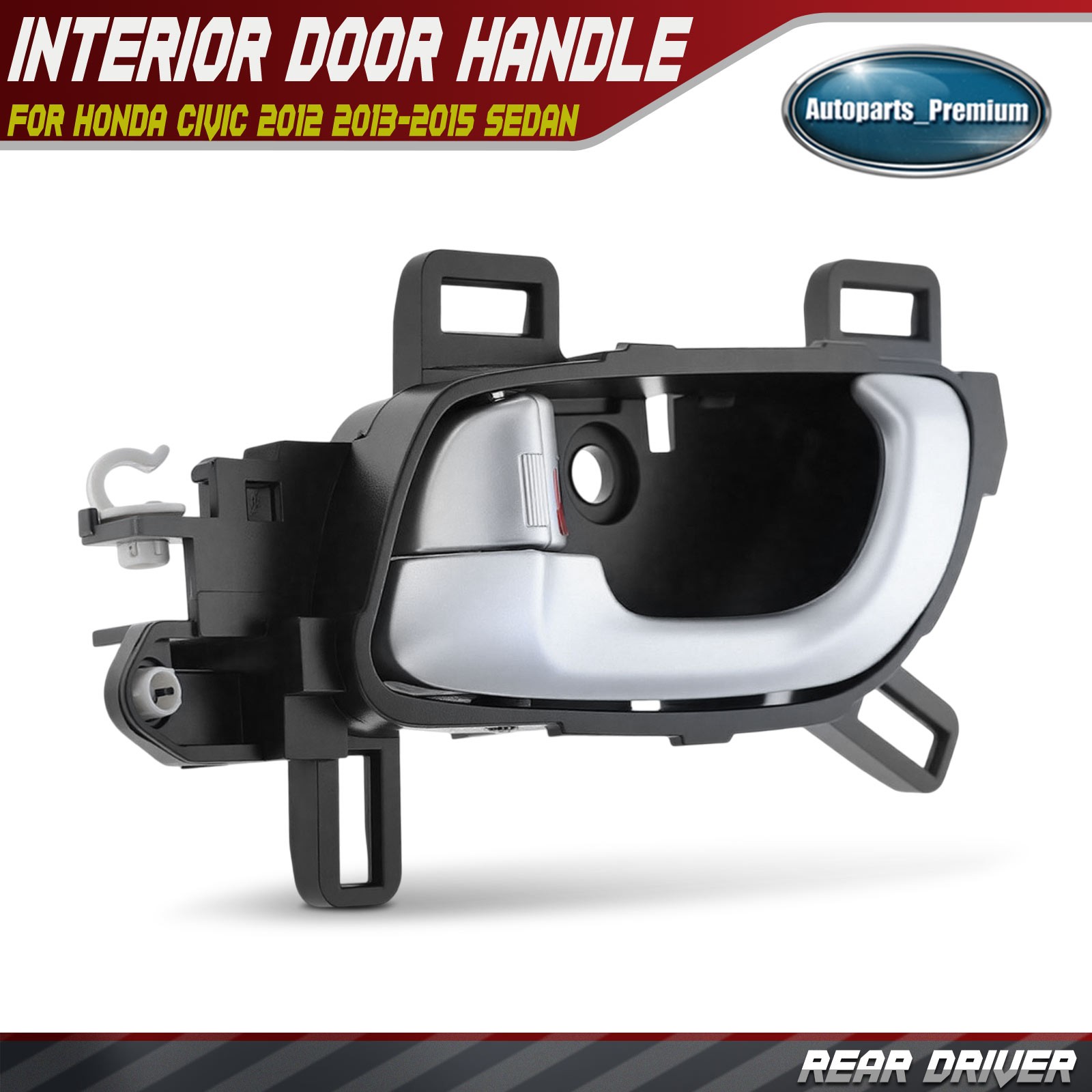 Rear Driver LH Silver+Black Interior Door Handle for Honda Civic 2012-2015 Sedan