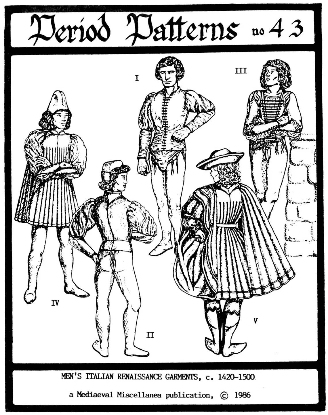Men's Italian Renaissance Garments 1420-1500 Period Patterns Sewing Pattern # 43