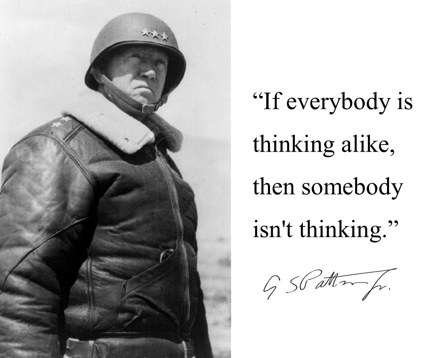 George S. Patton " if everyone is..." Autograph Quote 8 x 10 Photo Picture #mc2