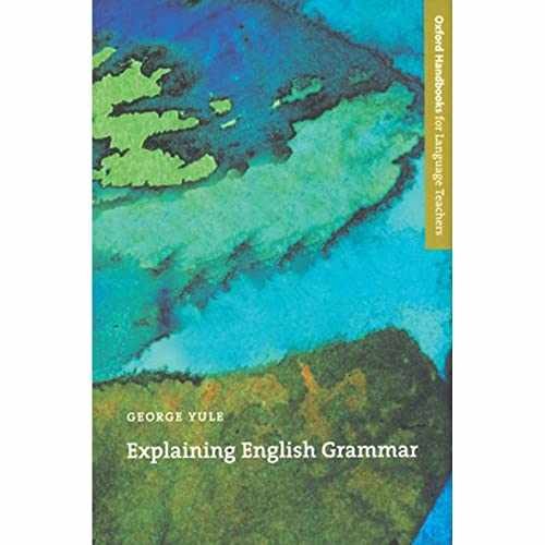 Explaining English Grammar (Oxford - Paperback, by Yule George - Very Good j