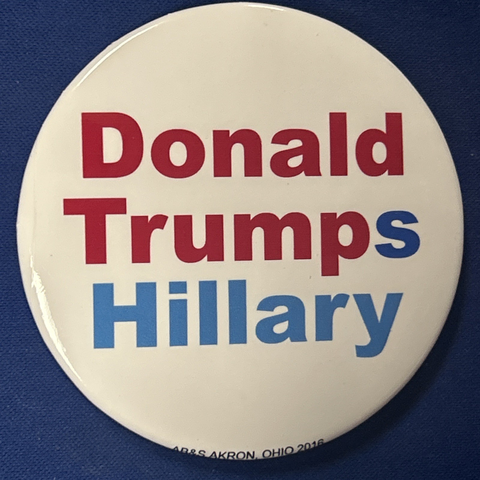 Donald Trumps Hillary   3” pinback button pin