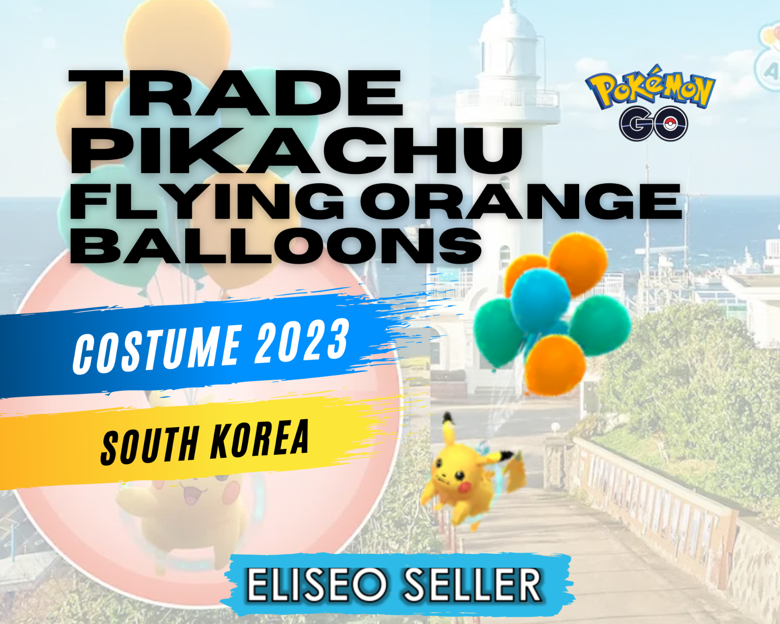 Trade Pikachu Orange Citrus Balloons - Pokemon Pikachu South Korea GO - Jeju