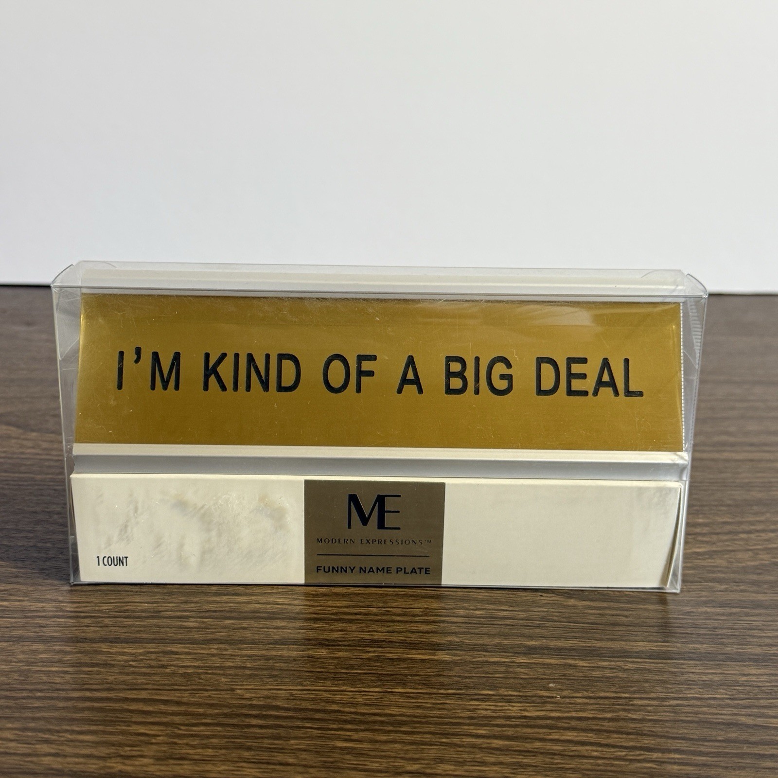 Desk Plaque I'm Kind Of A Big Deal Office Humor