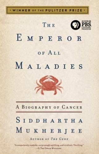 The Emperor of All Maladies: A Biography of Cancer - Paperback - GOOD