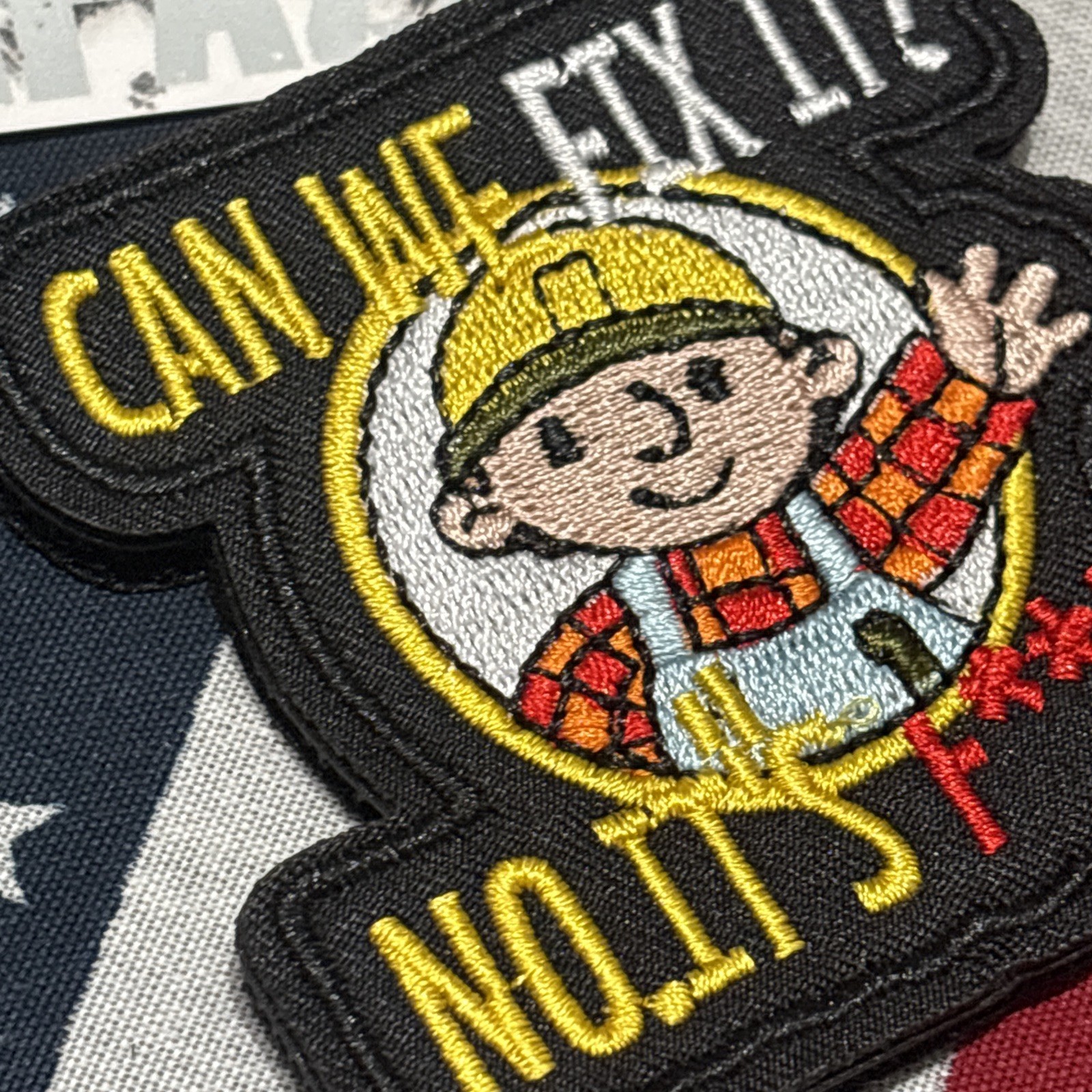 Can We Fix It? No It’s…. Patch Hook Back High Quality Embroidery 3”
