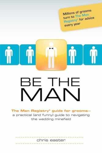 Be the Man: The Man Registry® Guide - Paperback, by Easter Chris - Very Good