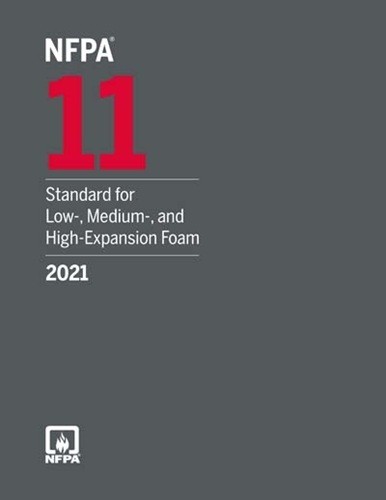 NFPA 11 Standard for Low-, Medium-, and High-Expansion Foam 2021 ed PAPERBACK
