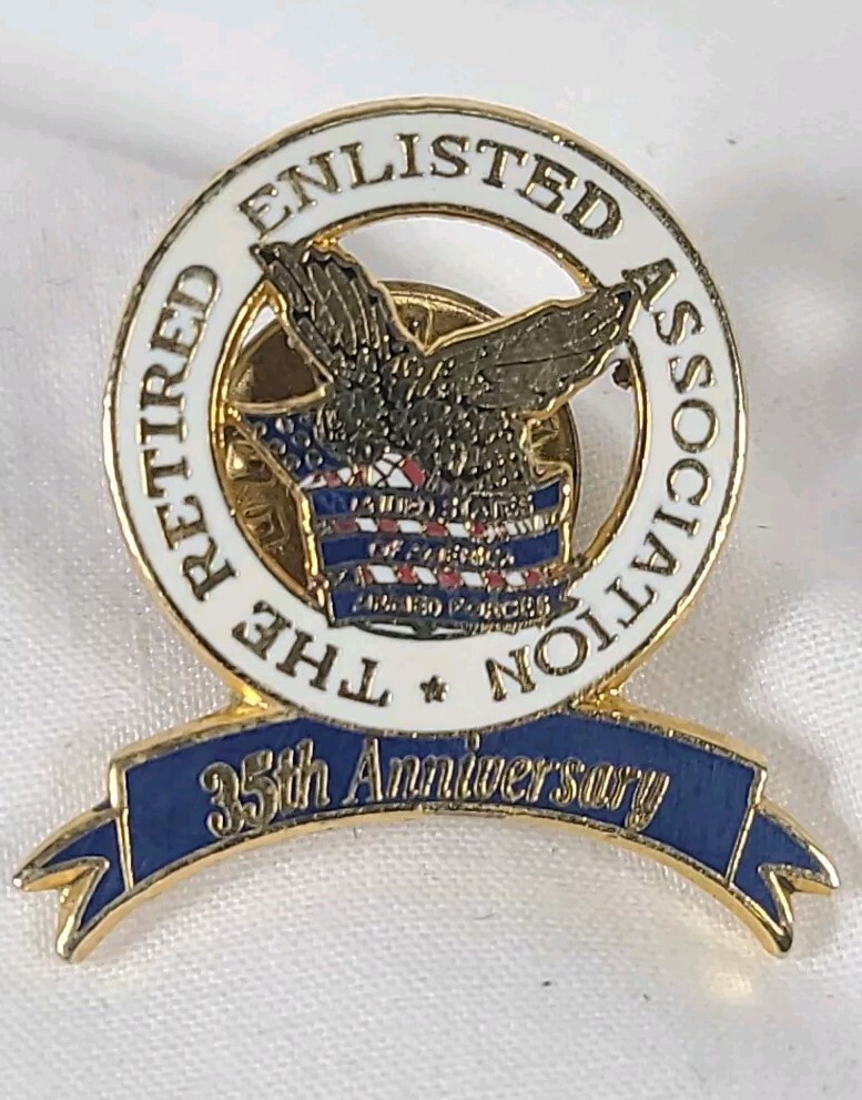 The Retired Enlisted Association 35th Anniversary Pinback Pin USA Armed Forces