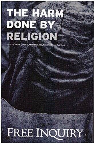 The Harm Done By Religion Free Inquiry - Paperback - VERY GOOD
