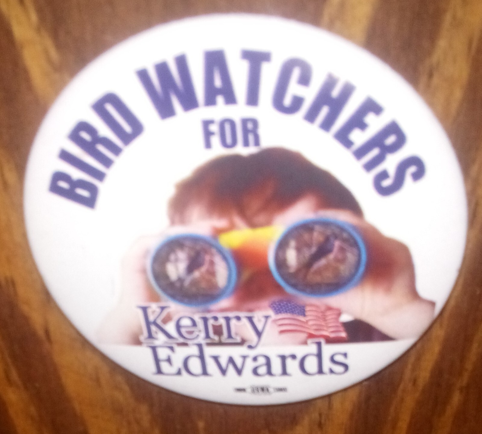John Kerry Campaign Button Bird Watchers For Kerry Edwards Pinback Button Pin
