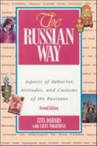 The Russian Way, Second Edition: Aspects of Behavior, Attitudes, and Cust - GOOD