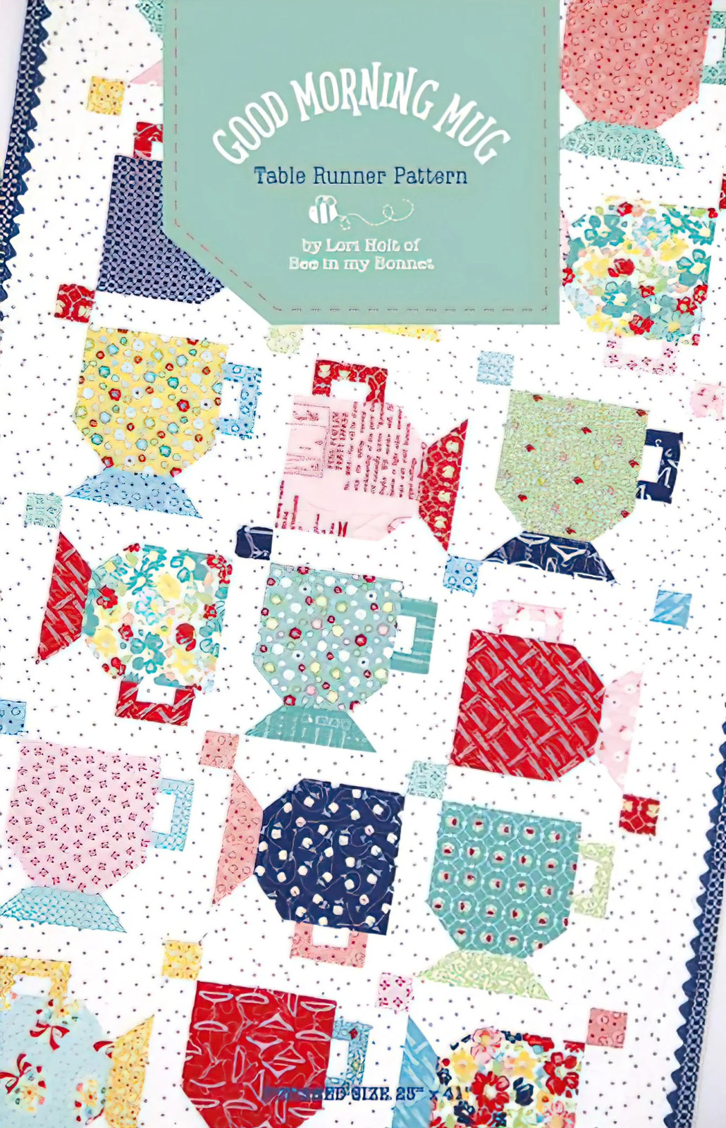 Good Morning Mug Table Runner Pattern by Lori Holt of Bee in my Bonnet