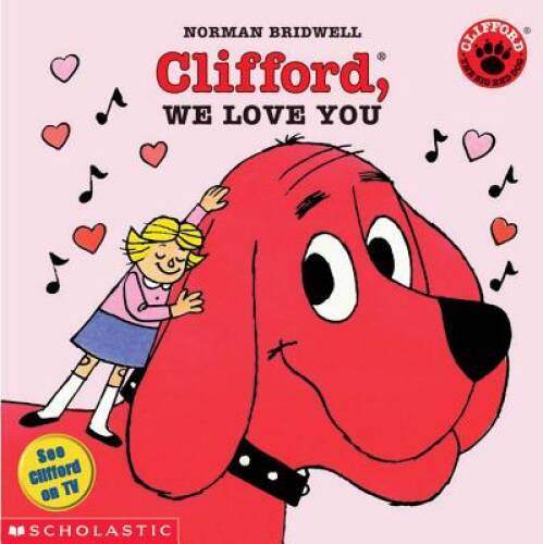 Clifford, We Love You (Clifford 8x8) - Paperback By Bridwell, Norman - GOOD