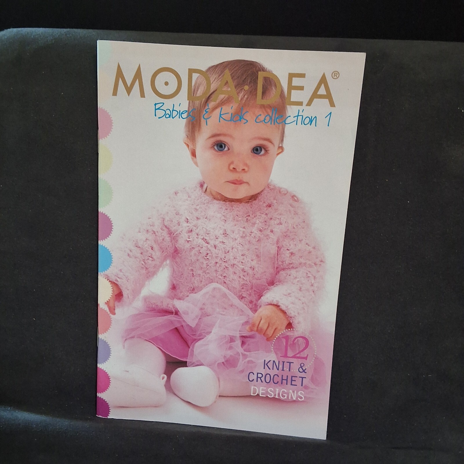 MODA DEA Babies & Kids Collection 1 - 12 Knit & Crochet Designs Patterns 2007