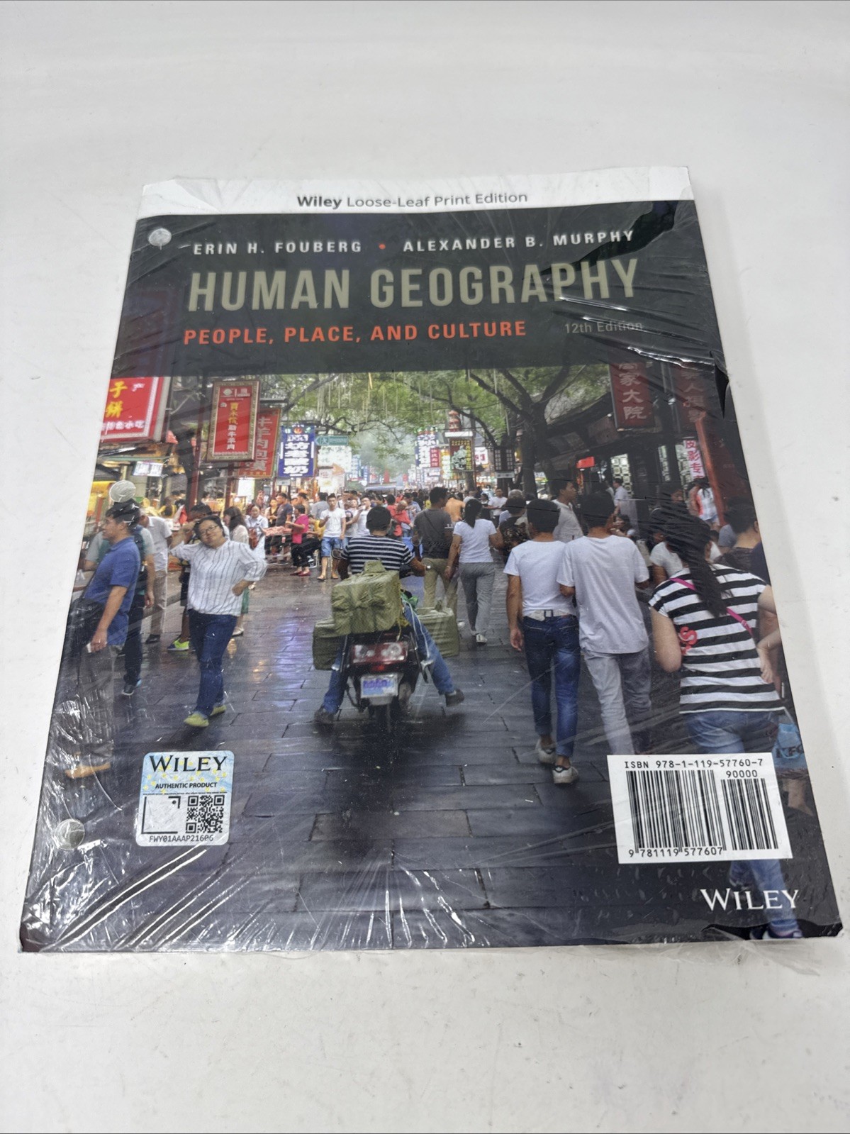 Human Geography: People, Place, and Culture. 12th Ed. Wiley Loose-Leaf Print Ed