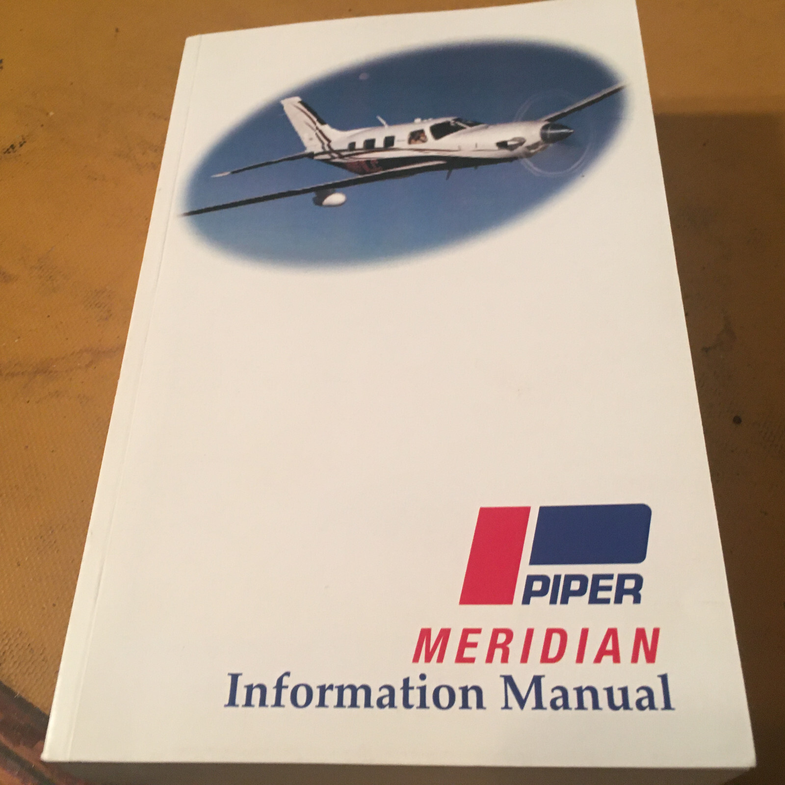 Piper Meridian PA-46-500TP Pilot's Information Manual, sn; 4697198, 4697216 & Up