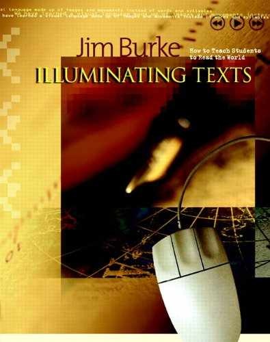 Illuminating Texts: How to Teach - Paperback, by Jim Burke - Very Good n
