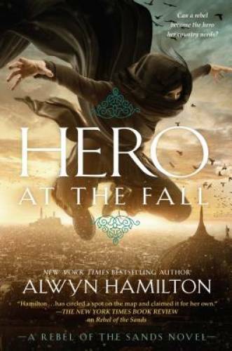 Hero at the Fall (Rebel of the Sands) - Hardcover By Hamilton, Alwyn - GOOD