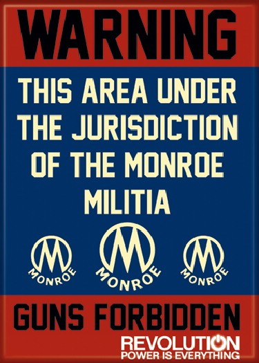 Revolution TV Series Under Jurisdiction of Monroe Militia Refrigerator Magnet