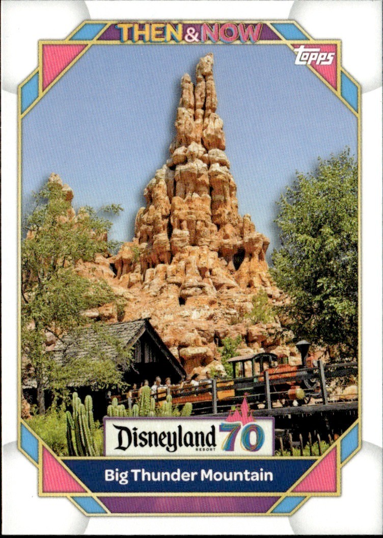 2025 Topps Disney 70th Anniversary #19 Big Thunder Mountain NOW Frontierland