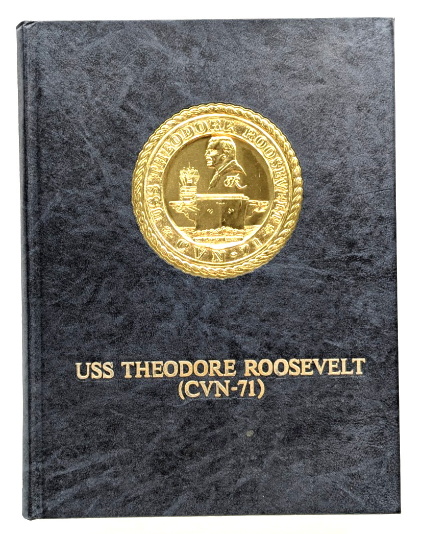 USS THEODORE ROOSEVELT CVN-71  1986-1987 MAIDEN VOYAGE CRUISE BOOK